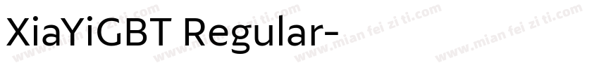 XiaYiGBT Regular字体转换